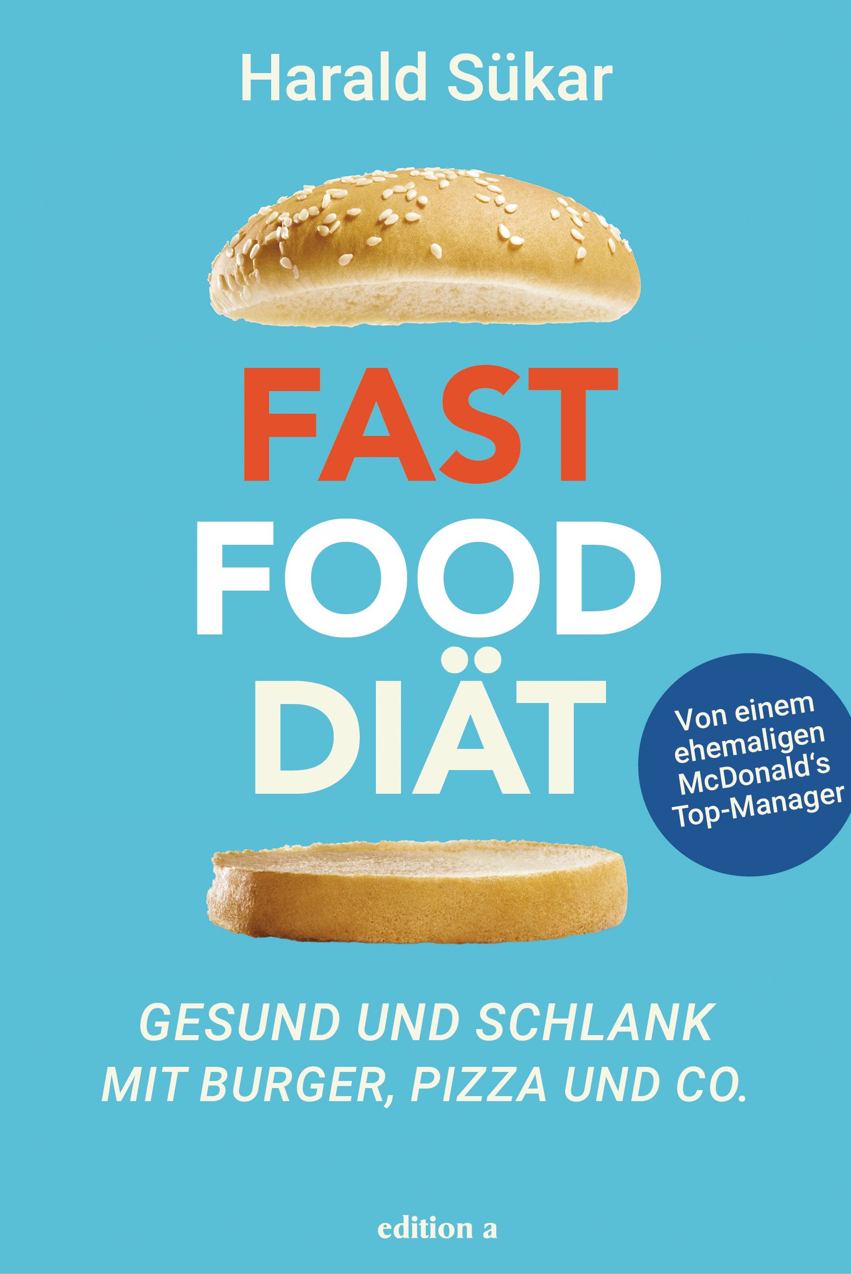 Die Fast Food Diät